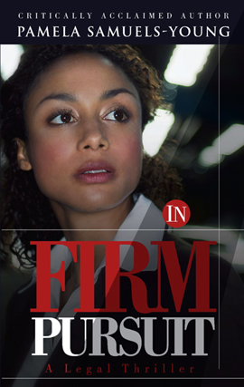 Title details for In Firm Pursuit by Pamela Samuels-Young - Available